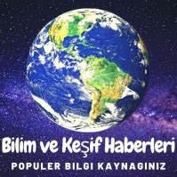 Bilim ve Keşif Haberleri